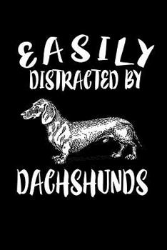 Paperback Easily Distracted By Duchshunds: Animal Nature Collection Book
