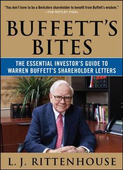 Hardcover Buffett's Bites: The Essential Investor's Guide to Warren Buffett's Shareholder Letters Book