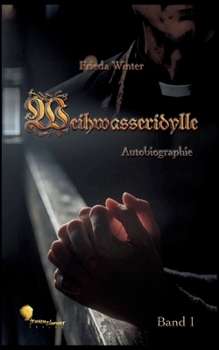 Paperback Weihwasseridylle: Band 1 [German] Book