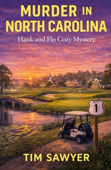 Murder in North Carolina: Hank and Flo Cozy Mystery (Hank and Flo Route 1 Cozy Mystery)