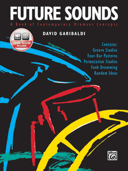 Paperback Future Sounds: A Book of Contemporary Drumset Concepts, Book & Online Audio Book