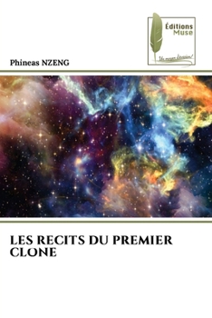 Paperback Les Recits Du Premier Clone [French] Book