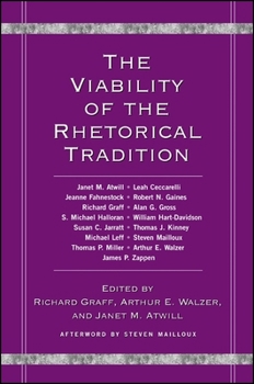 Paperback The Viability of the Rhetorical Tradition Book