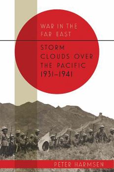 Hardcover Storm Clouds Over the Pacific, 1931-1941 Book
