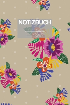 Paperback Notizbuch A5 Muster Blumen Flower Bunt: - 111 Seiten - EXTRA Kalender 2020 - Einzigartig - Liniert - Linie - Linien - Geschenk - Geschenkidee [German] Book