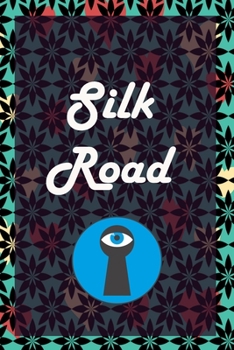 Paperback Silk road: A Premium Journal And Logbook To Protect Usernames and Passwords Modern Password Keeper Vault Notebook and Online Orga Book