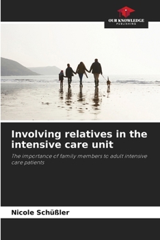 Involving relatives in the intensive care unit