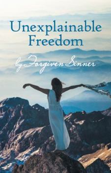 Paperback Unexplainable Freedom Book