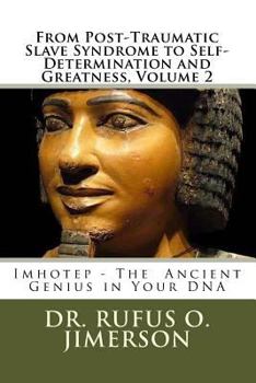 Paperback From Post-Traumatic Slave Syndrome to Self-Determination and Greatness, Volume 2 Book