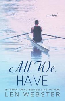 All We Have - Book #4 of the Thirty-Eight