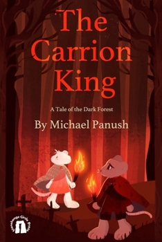 Paperback The Carrion King: A Tale of the Dark Forest Book