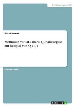 Paperback Methoden von at-Tabaris Qur'anexegese am Beispiel von Q 17, 1 [German] Book