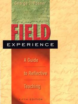 Paperback Field Experience: A Guide to Reflective Teaching Book