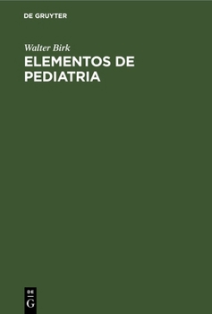 Hardcover Elementos de Pediatria: (Manual Destinado a Medicos E Estudantes de Medicina) [Portuguese] Book