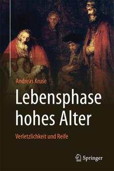 Hardcover Lebensphase Hohes Alter: Verletzlichkeit Und Reife [German] Book