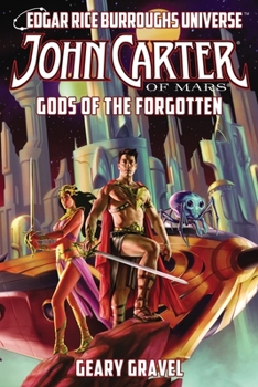 Paperback John Carter of Mars: Gods of the Forgotten (Edgar Rice Burroughs Universe) Book