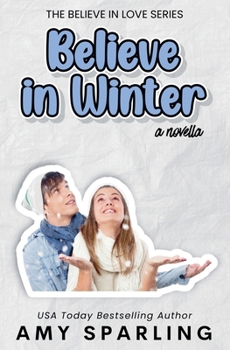 Believe in Winter - Book #7 of the Jett