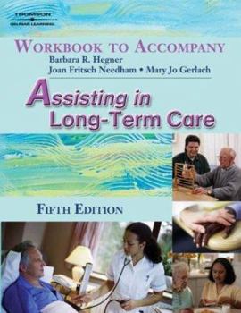 Paperback Workbook for Hegner/Gerlach's Assisting in Long-Term Care, 5th Book