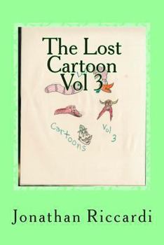 Paperback The Lost Cartoon Vol 3: Lost Book