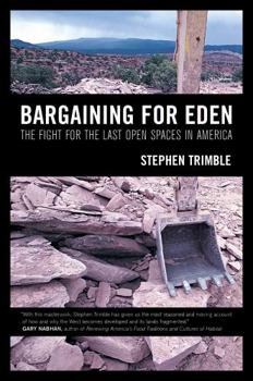 Paperback Bargaining for Eden: The Fight for the Last Open Spaces in America Book