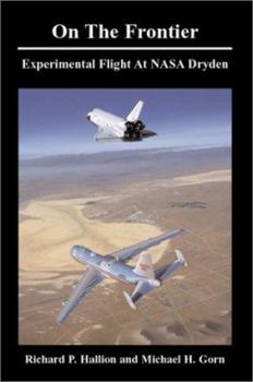 Hardcover On the Frontier: Experimental Flight at NASA Dryden Book