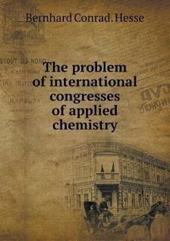 The Problem of International Congresses of Applied Chemistry