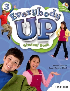 Paperback Everybody Up 3 Student Book with Audio CD: Language Level: Beginning to High Intermediate. Interest Level: Grades K-6. Approx. Reading Level: K-4 [Wit Book