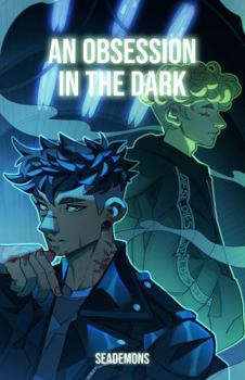 Paperback An Obsession in the Dark (The Obsession Series) Book