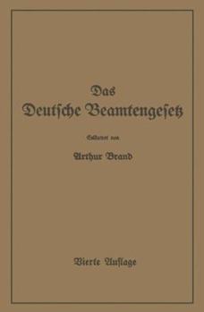 Paperback Das Deutsche Beamtengesetz (Dbg): Zweite Großdeutsche Auflage [German] Book