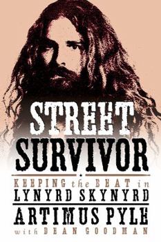 Hardcover Street Survivor: Keeping the Beat in Lynyrd Skynyrd Book