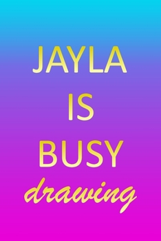 Jayla: Sketchbook - Blank Creative Sketching Pad - Sketch Book Paper - Im Very Busy Pink Purple Gold Personalized Custom Firs