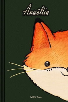 Anwältin - Notizbuch: Notizbuch, Tagebuch oder Journal für Frauen | Beruf und Studium  | Geschenk | 109 Seiten | Softcover | Handliche Größe (6" x 9" - ca. Din-A5) (German Edition)