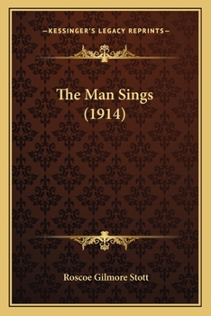 Paperback The Man Sings (1914) Book