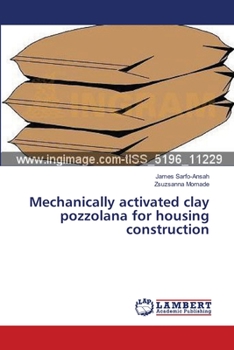 Paperback Mechanically activated clay pozzolana for housing construction Book