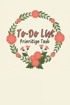 To-Do List Prioritize Task: Daily To Do List Notebook Planner and Daily Task Manager with Checkboxes (Work Day Organizer notebook)