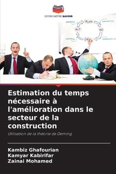 Paperback Estimation du temps nécessaire à l'amélioration dans le secteur de la construction [French] Book