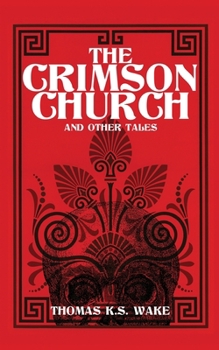 Crimson Church And Other Tales