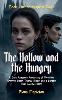 Paperback The Hollow and the Hungry Book