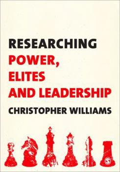 Paperback Researching Power, Elites and Leadership Book