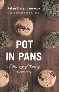 Hardcover Pot in Pans: A History of Eating Cannabis Book