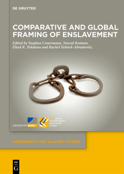 Hardcover Comparative and Global Framing of Enslavement Book