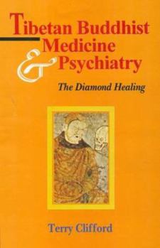 Paperback Tibetan Buddhist Medicine and Psychiatry: The Diamond Healing Book