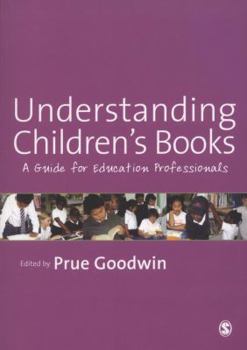 Paperback Understanding Children′s Books: A Guide for Education Professionals Book