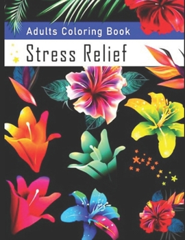 Paperback Adults Coloring Book Stress Relief: Fun, Easy, and Relaxing Coloring Pages Book