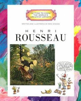 Henri Rousseau (Getting to Know the World's Greatest Artists) - Book  of the Getting to Know the World's Greatest Artists
