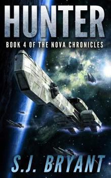Hunter - Book #3 of the Nova Chronicles