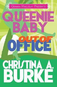 Queenie Baby: Out of Office - Book #2 of the Queenie Baby