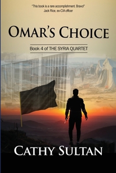 Paperback Omar's Choice: Book 4 of the Syria Quartet Book