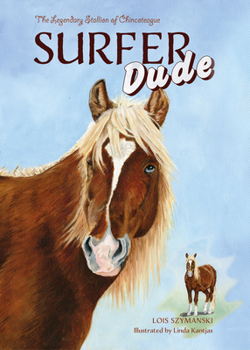 Hardcover Surfer Dude: The Legendary Stallion of Chincoteague Book