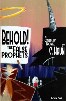 Paperback Behold! The False Prophets: Book One Book